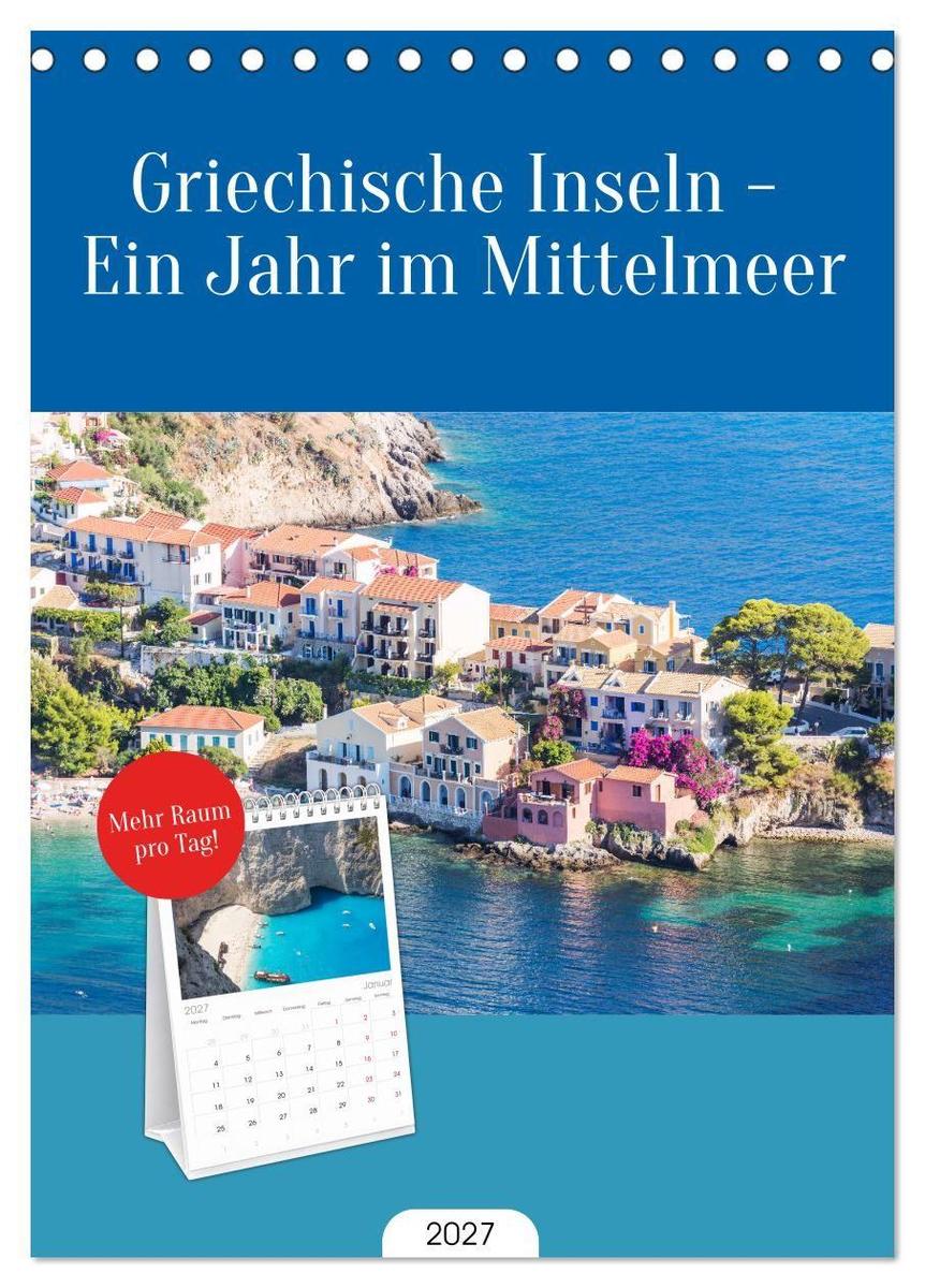Tischplaner 2027 - Griechische Inseln - Ein Jahr im Mittelmeer (A5 Tischkalender zum Aufstellen) CALVENDO