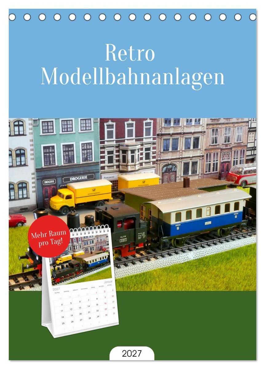 Tischplaner 2027 - Retro Modellbahnanlagen (A5 Tischkalender zum Aufstellen) CALVENDO