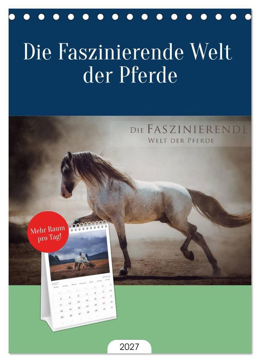 Tischplaner 2027 - Die Faszinierende Welt der Pferde (A5 Tischkalender zum Aufstellen) CALVENDO