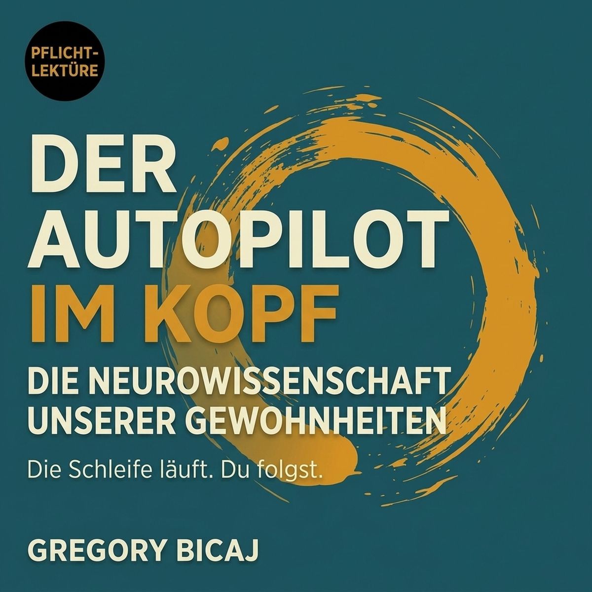 Der Autopilot im Kopf