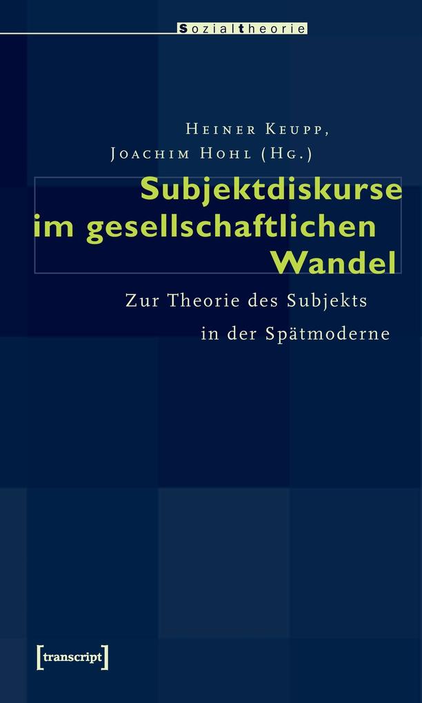Subjektdiskurse im gesellschaftlichen Wandel