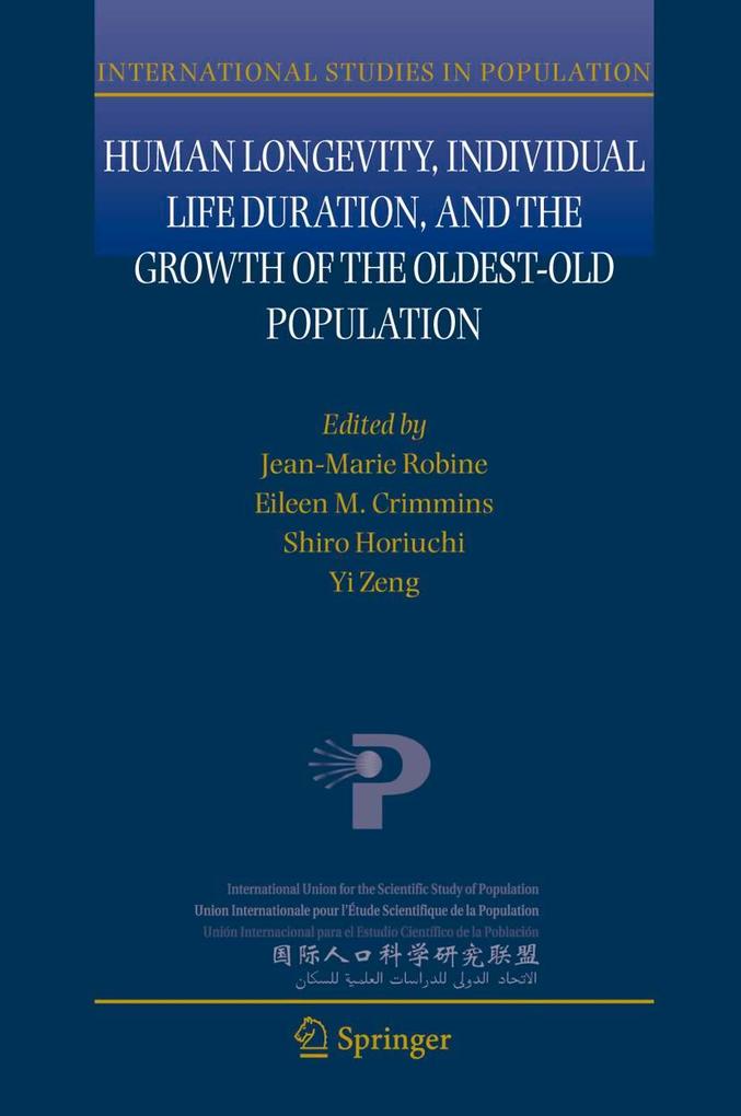 Human Longevity Individual Life Duration and the Growth of the Oldest-Old Population