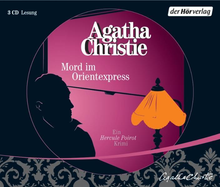 Mord im Orientexpress 3 Audio-CDs - Agatha Christie