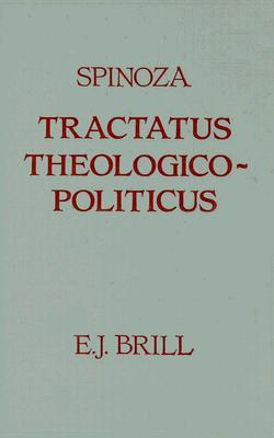 Tractatus Theologico-Politicus: Gebhardt Edition 1925 - Baruch Spinoza