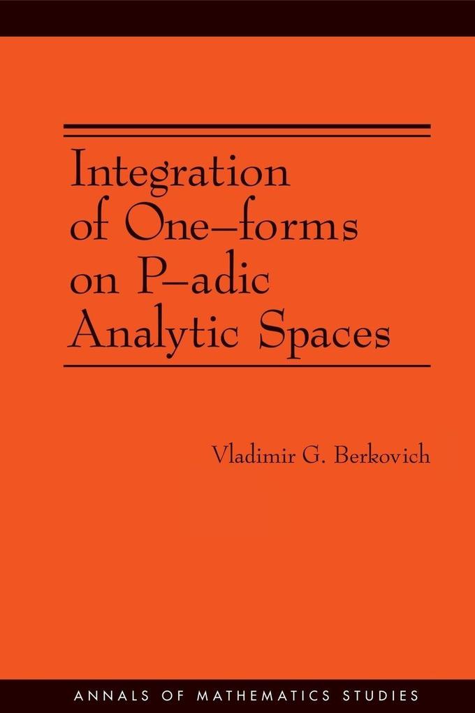 Integration of One-forms on P-adic Analytic Spaces