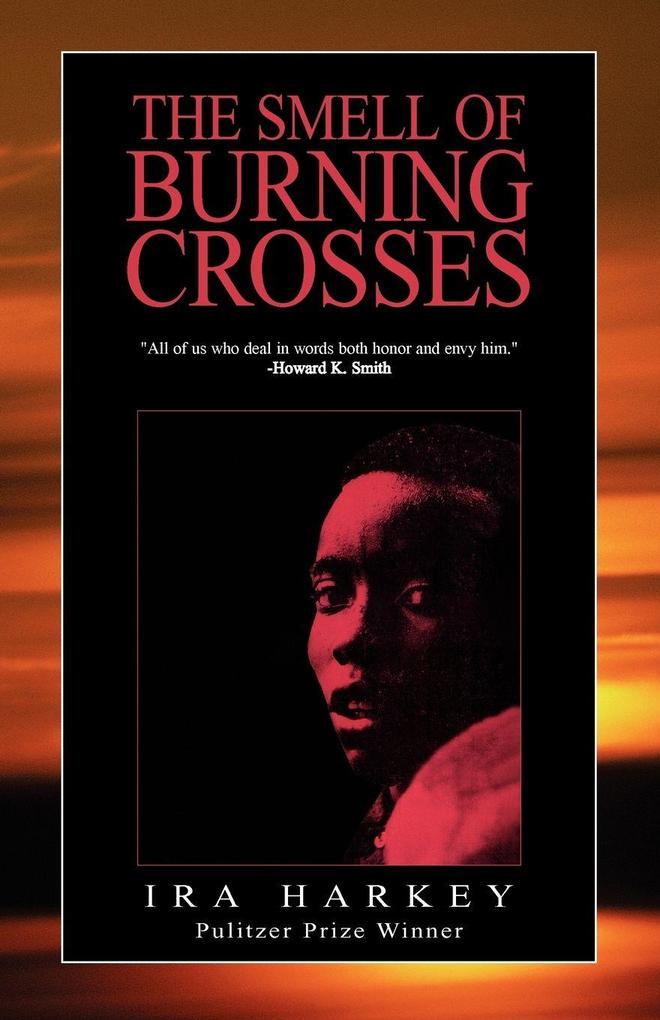 The Smell of Burning Crosses