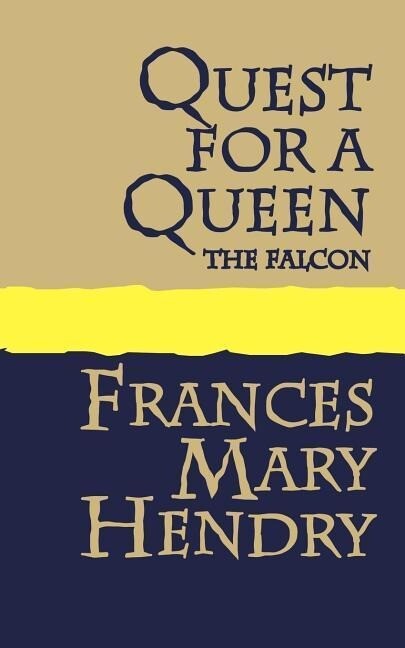 Quest for a Queen: the Falcon