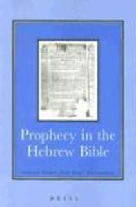Prophecy in the Hebrew Bible: Selected Studies from Vetus Testamentum - David Orton