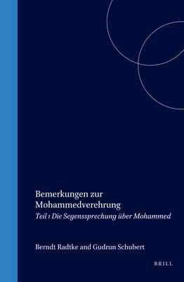 Fritz Meier Nachgelassene Schriften Band 1. Bemerkungen Zur Mohammedverehrung Teil 1. Die Segenssprechung Über Mohammed - Gudrun Schubert