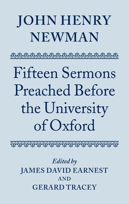 John Henry Newman: Fifteen Sermons Preached Before the University of Oxford - John Henry Newman