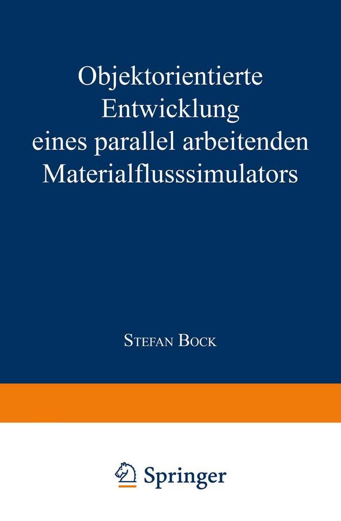 Objektorientierte Entwicklung eines parallel arbeitenden Materialflusssimulators
