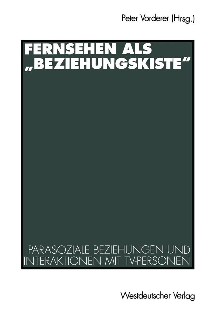 Fernsehen als 'Beziehungskiste'