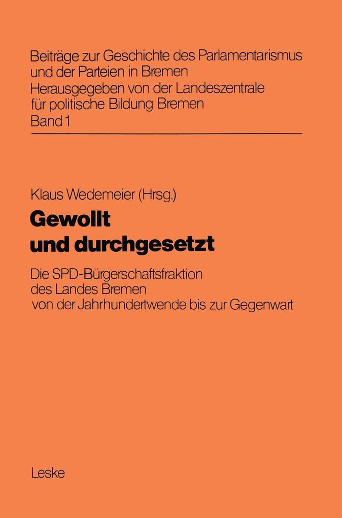 Gewollt und durchgesetzt