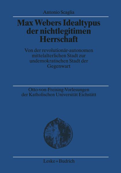Max Webers Idealtypus der nichtlegitimen Herrschaft