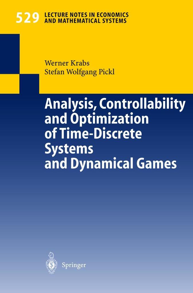 Analysis Controllability and Optimization of Time-Discrete Systems and Dynamical Games