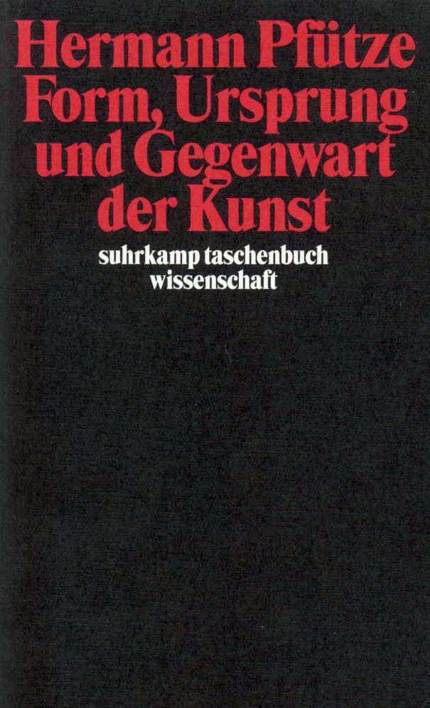 Form Ursprung und Gegenwart der Kunst