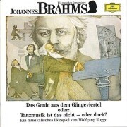 Wir Entdecken Komponisten-Brahms: Das Genie