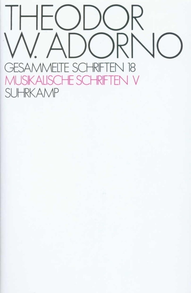 Musikalische Schriften. Tl.5 - Theodor W. Adorno