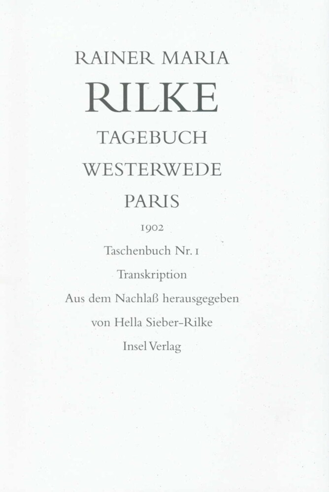 Tagebuch Westerwede Paris. 1902 2 Bde. - Rainer Maria Rilke