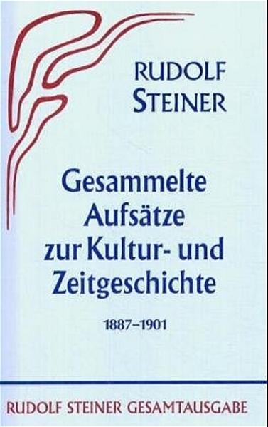 Gesammelte Aufsätze zur Kulturgeschichte und Zeitgeschichte 1887-1901