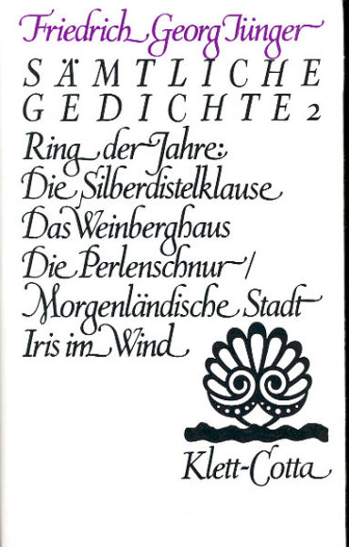 Werke. Werkausgabe in zwölf Bänden / Sämtliche Gedichte 2 (Werke. Werkausgabe in zwölf Bänden Bd. ? - Friedrich Georg Jünger