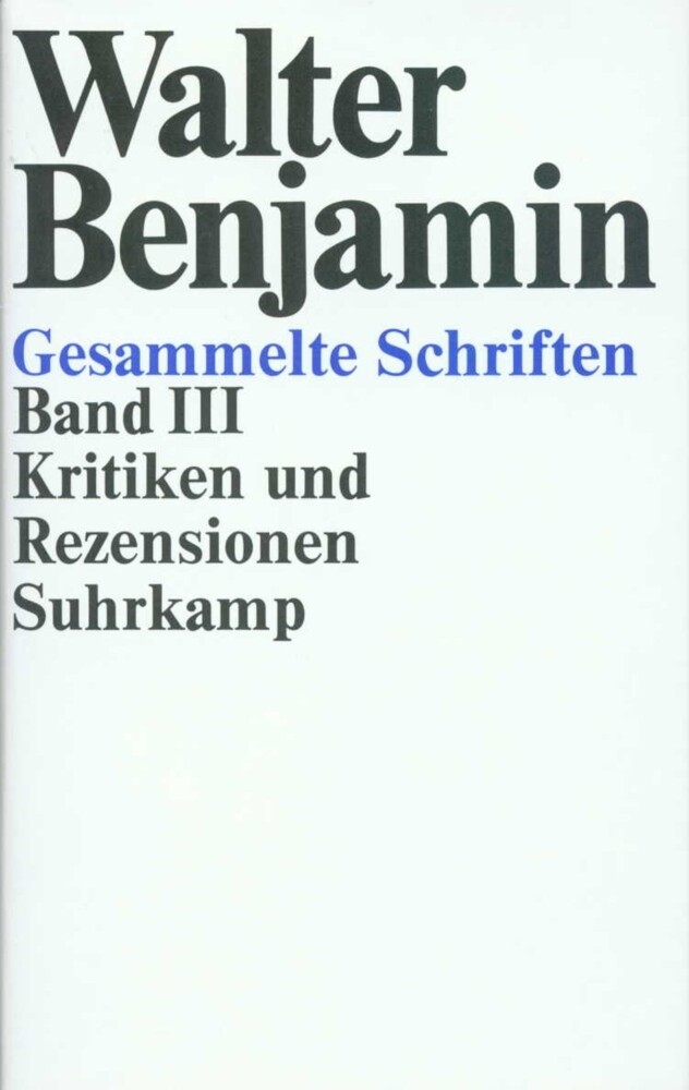 Gesammelte Schriften 2 Teile - Walter Benjamin