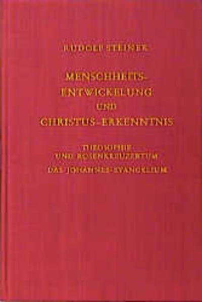 Menschheitsentwickelung und Christus-Erkenntnis