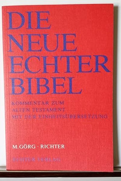 Die Neue Echter-Bibel. Kommentar / Kommentar zum Alten Testament mit Einheitsübersetzung / Richter
