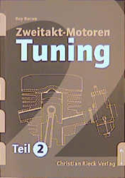 Zweitakt-Motoren-Tuning. Tl.2 - Christian Rieck
