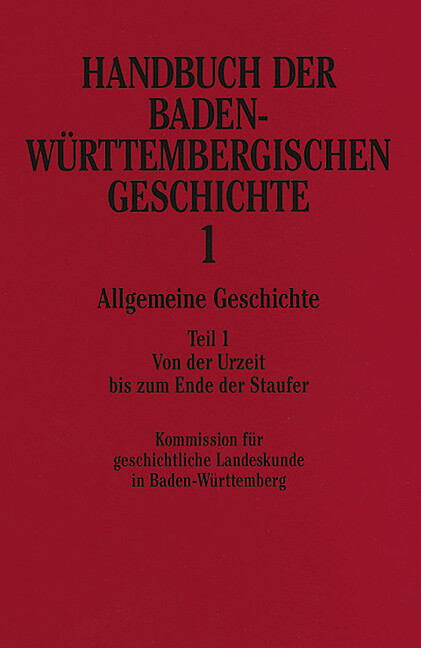 Handbuch der Baden-Württembergischen Geschichte / Allgemeine Geschichte (Handbuch der Baden-Württemb