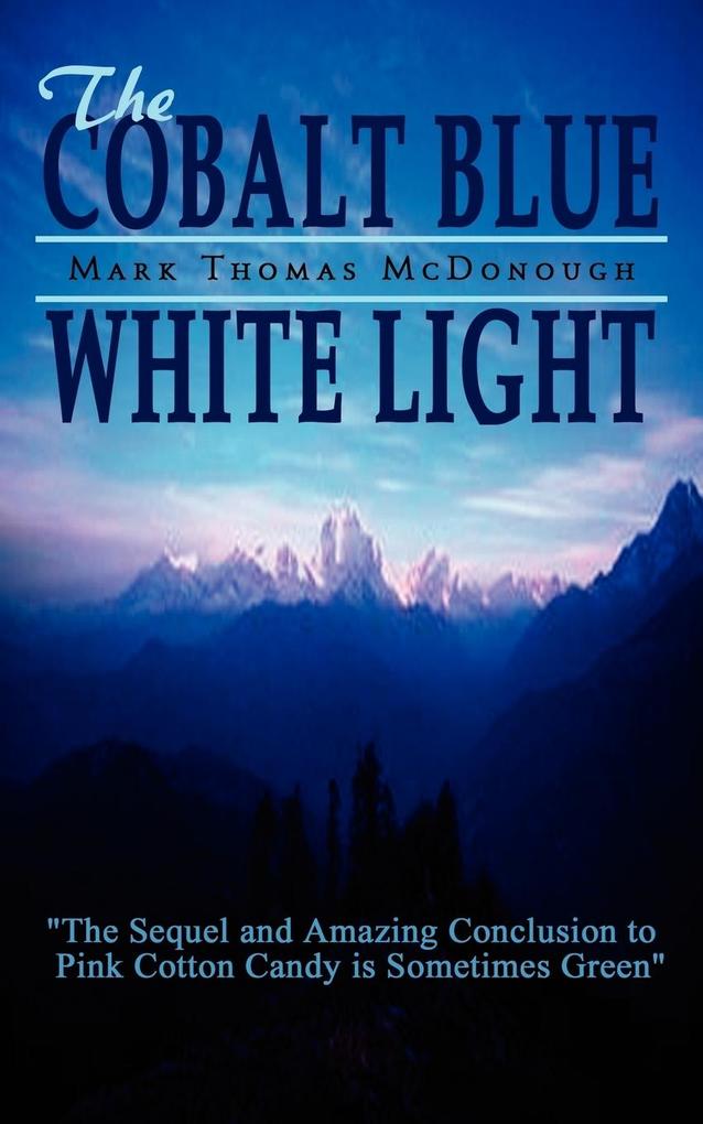 The Cobalt Blue White Light