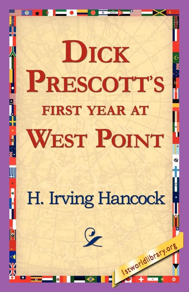 Dick Prescott‘s First Year at West Point