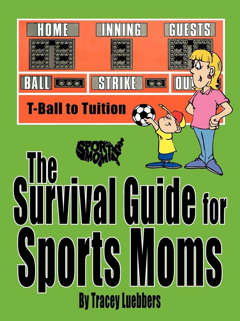 The Survival Guide for Sports Moms