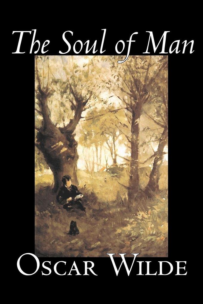 The Soul of Man by Oscar Wilde Fiction Literary
