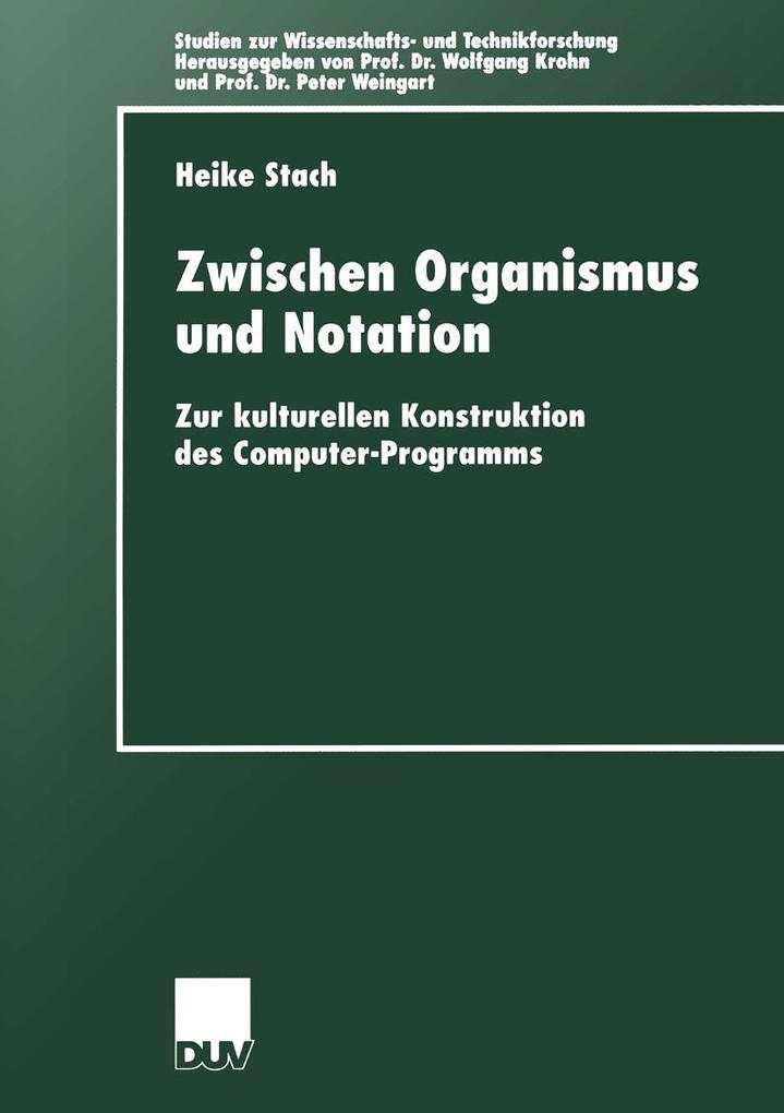 Zwischen Organismus und Notation