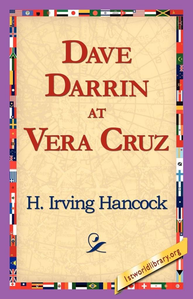 Dave Darrin at Vera Cruz