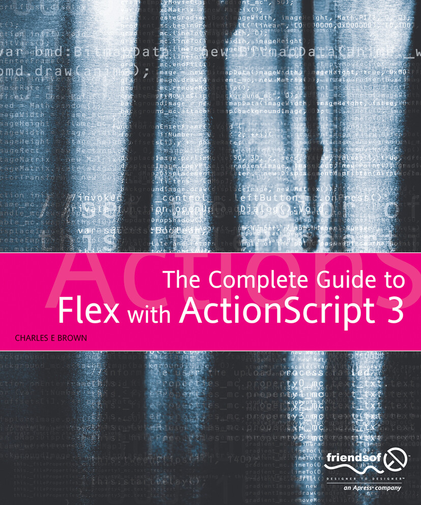 The Essential Guide to Flex 2 with ActionScript 3.0