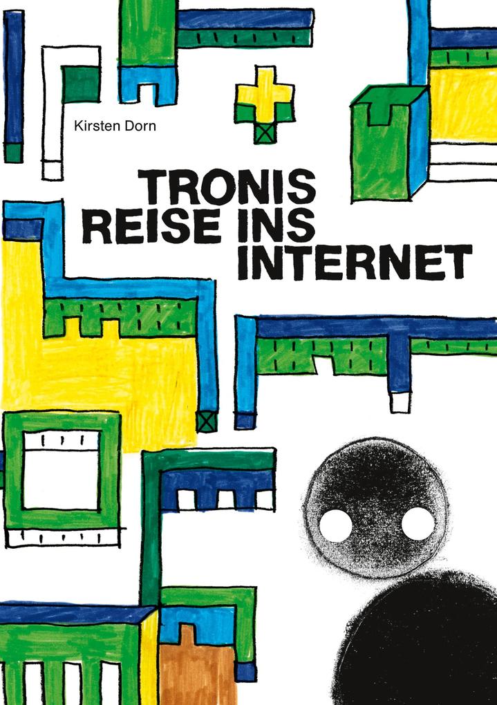 Image of Tronis Reise ins Internet