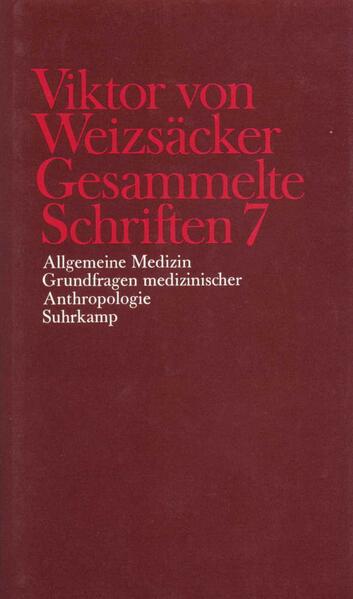 Allgemeine Medizin Grundfragen medizinischer Anthropologie - Viktor von Weizsäcker