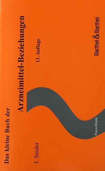 Das kleine Buch der Arzneimittel-Beziehungen - I. Seider/ Ilse Seider