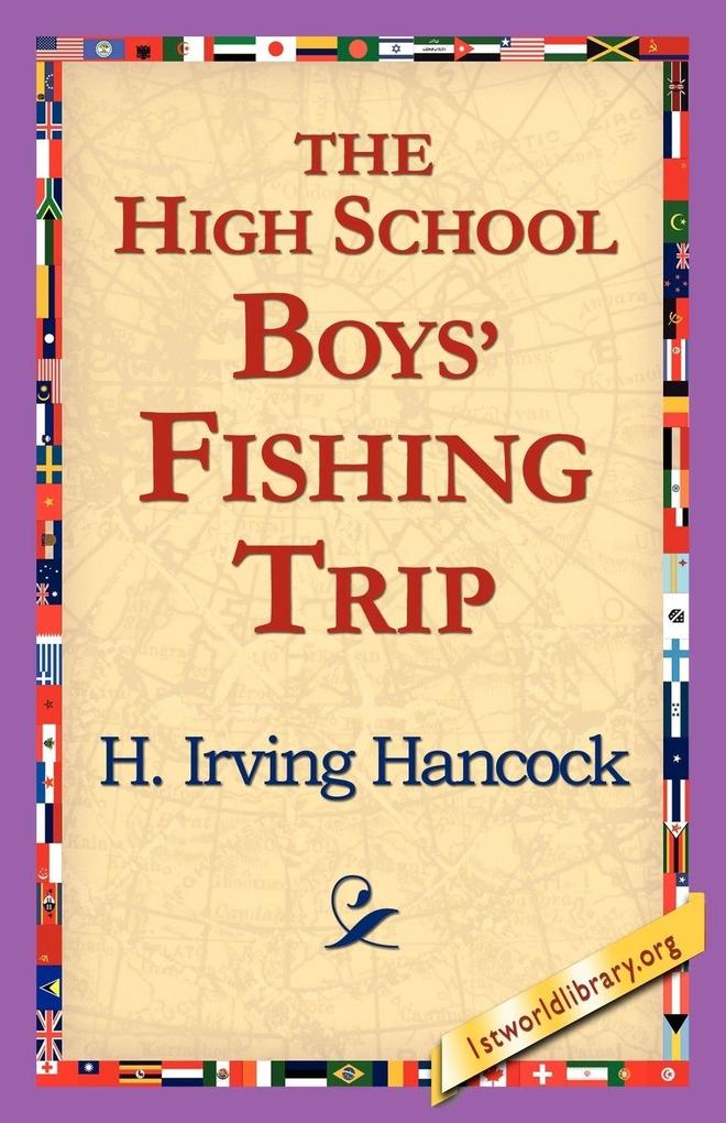The High School Boys' Fishing Trip