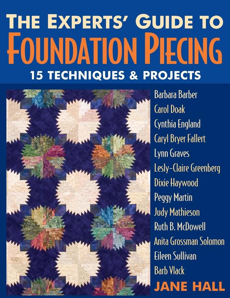 Experts‘ Guide to Foundation Piecing