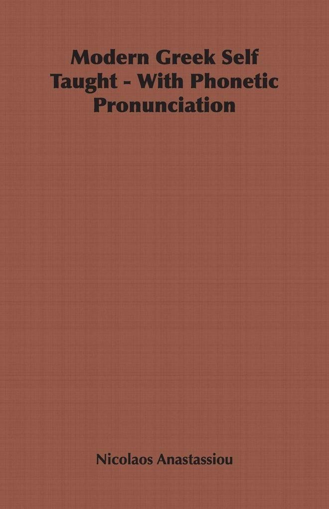Modern Greek Self Taught - With Phonetic Pronunciation