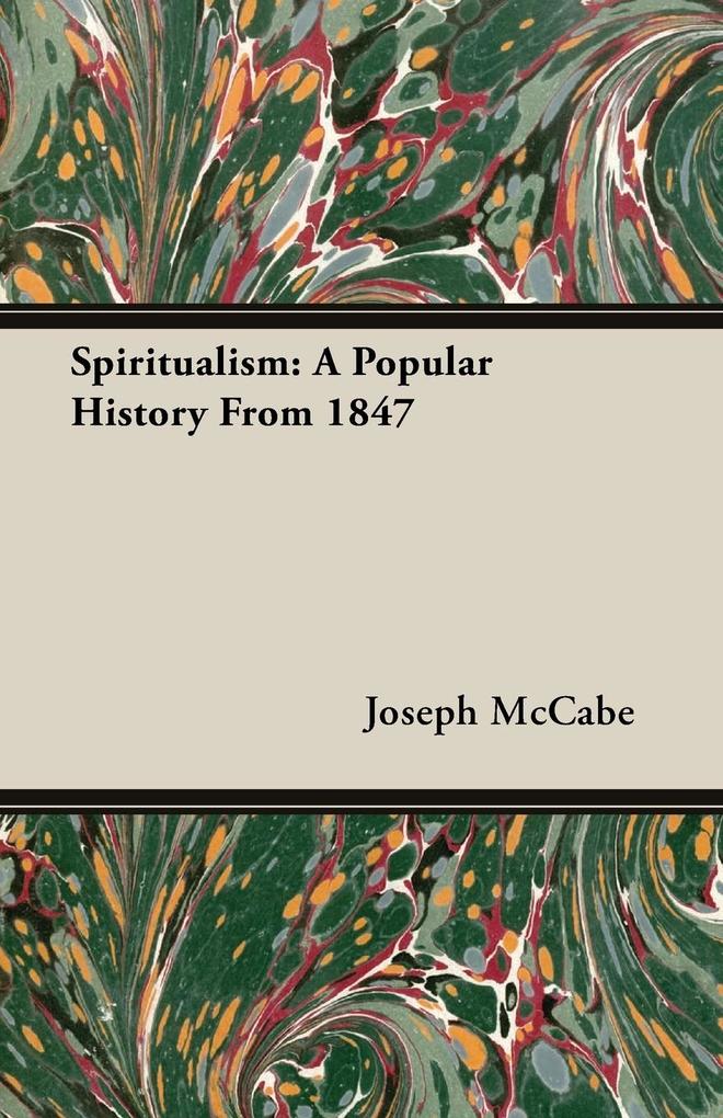 Spiritualism - Joseph Mccabe