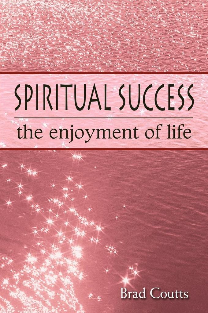 Spiritual Success - Brad Coutts