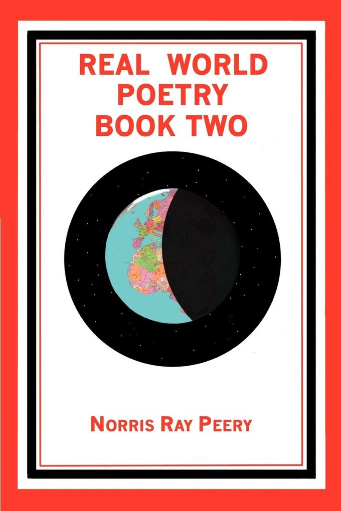 Real World Poetry Book Two - Norris Ray Peery