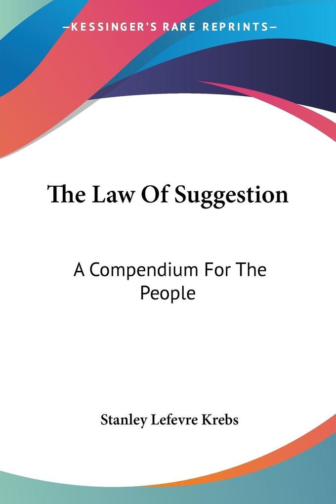 The Law Of Suggestion - Stanley Lefevre Krebs