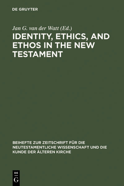 Identity Ethics and Ethos in the New Testament
