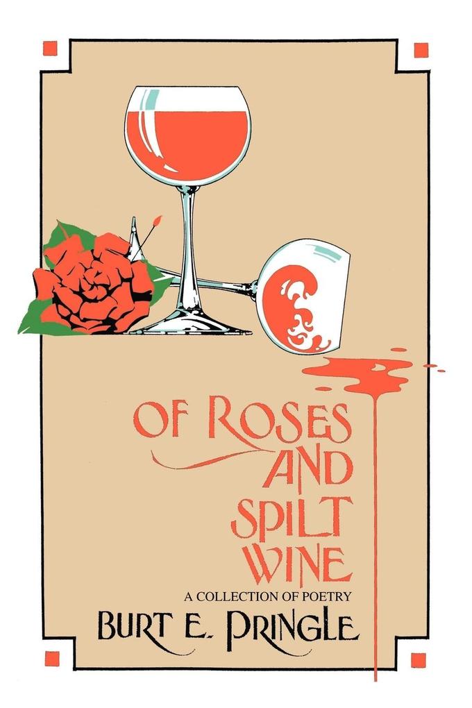 Of Roses and Spilt Wine