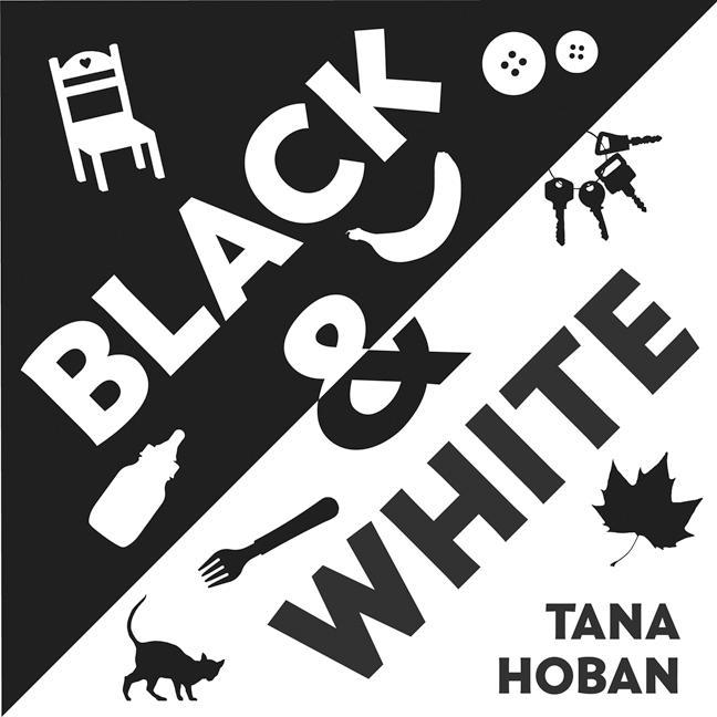 Black & White - Tana Hoban